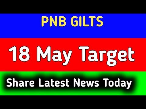 pnb gilts share news today || pnb gilts share latest news today