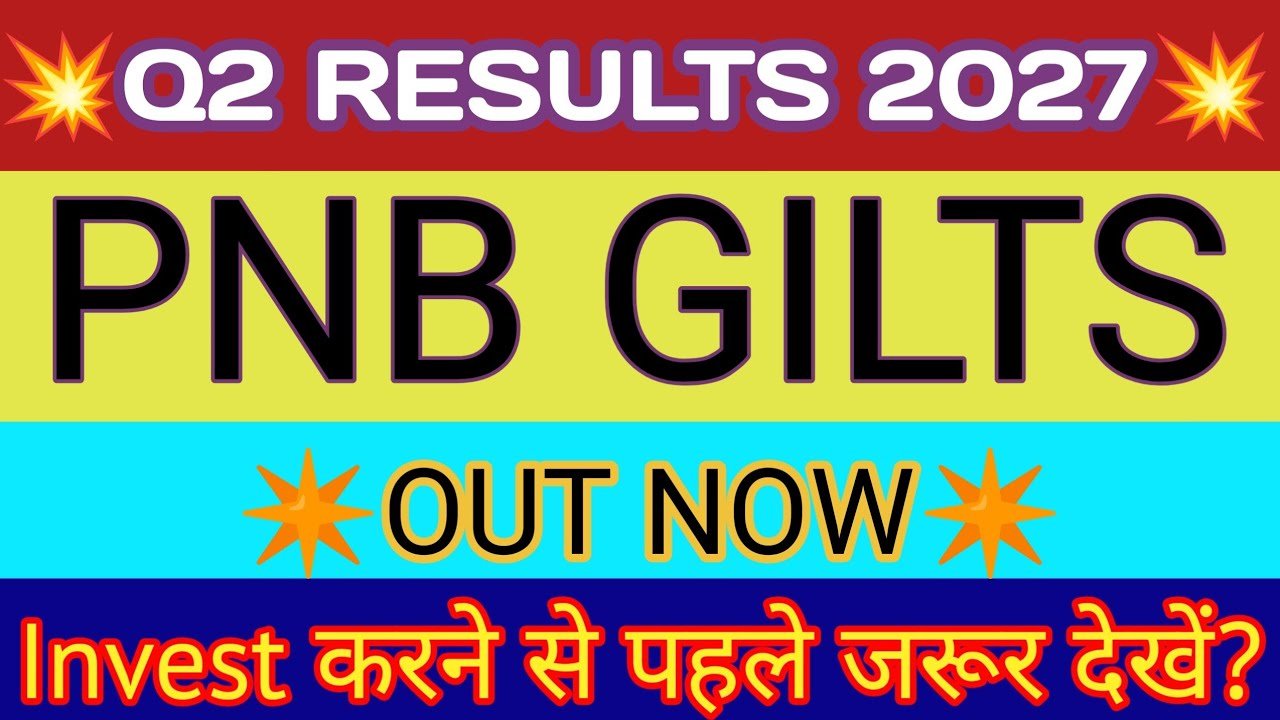 PNB Gilts Q2 Results 2026 🔴 PNB Gilts Results 🔴 PNB Gilts Latest News 🔴 PNB Gilts Share Analysis